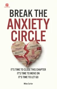 Break the Anxiety Circle
