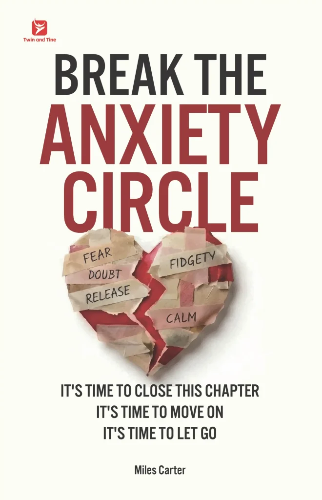Break the Anxiety Circle