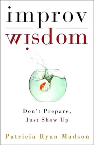 Improv Wisdom